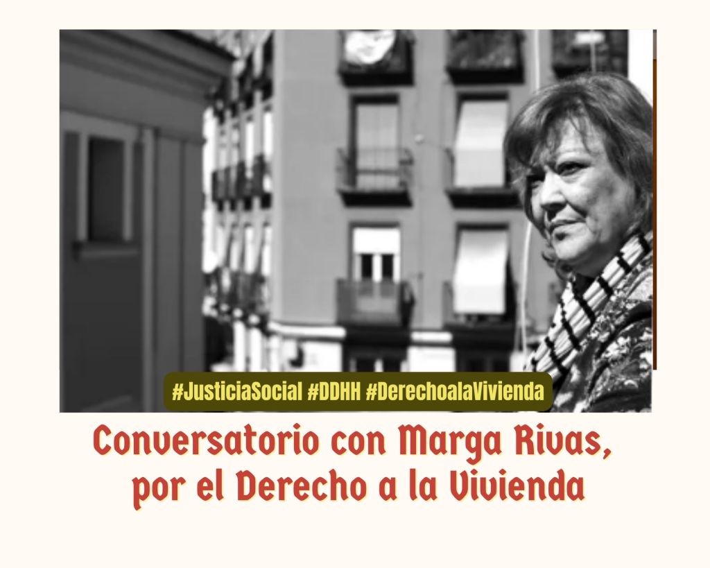 Conversatorio con Marga Rivas, por el Derecho a la Vivienda