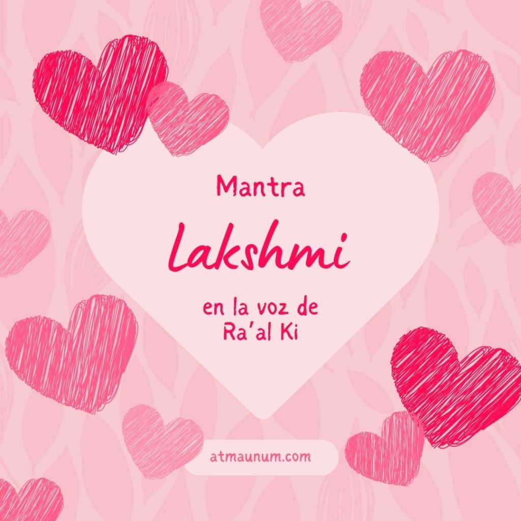 Lakshmi mantra en la voz de Ra’al Ki