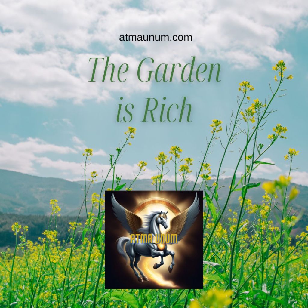 The Garden is Rich